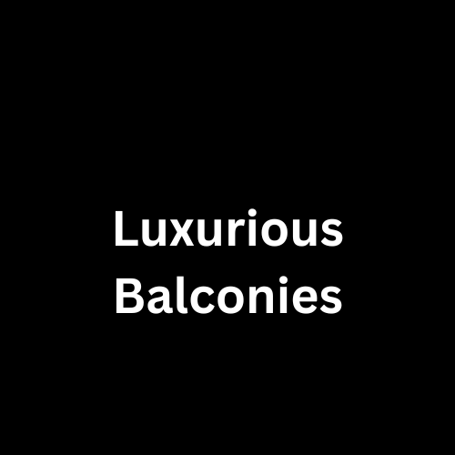 Luxurious Balconies